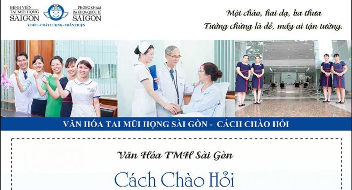 KỲ 2 - VĂN HÓA TAI MŨI HỌNG SÀI GÒN: CÁCH CHÀO HỎI