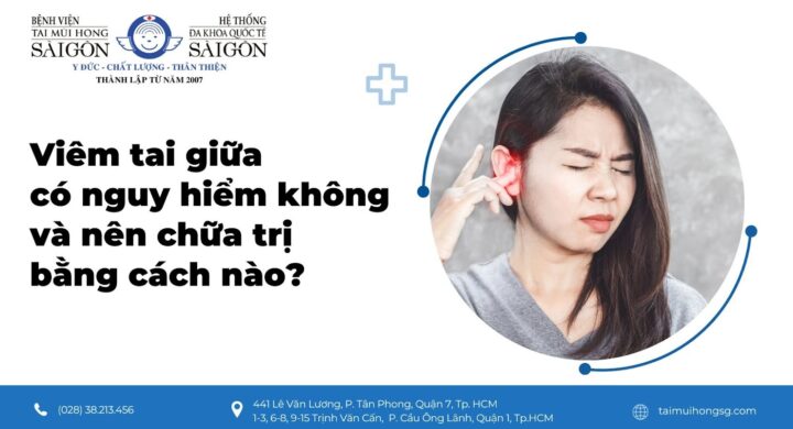 viêm tai giữa có nguy hiểm không