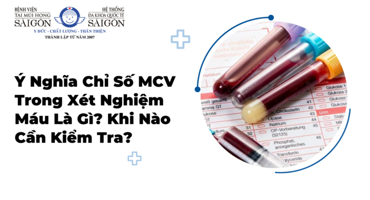 MCV trong xét nghiệm máu là gì